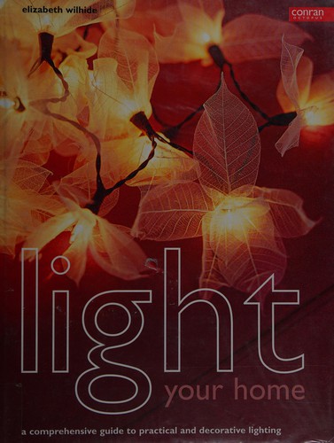 Cover image for Light Your Home: A Comprehensive Guide to Practical and Decorative Lighting