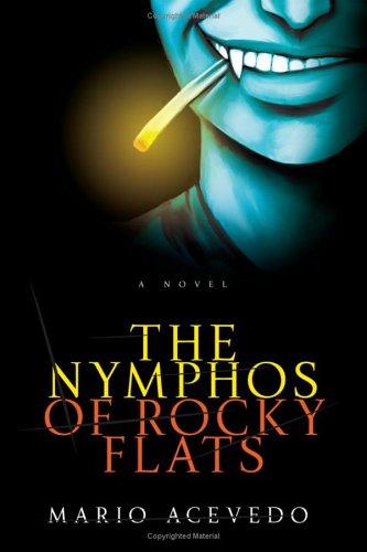 Cover image for The Nymphos of Rocky Flats: A Novel