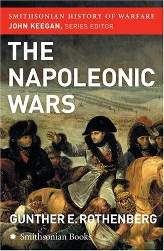 Cover image for The Napoleonic Wars (Smithsonian History of Warfare) (Smithsonian History of Warfare)