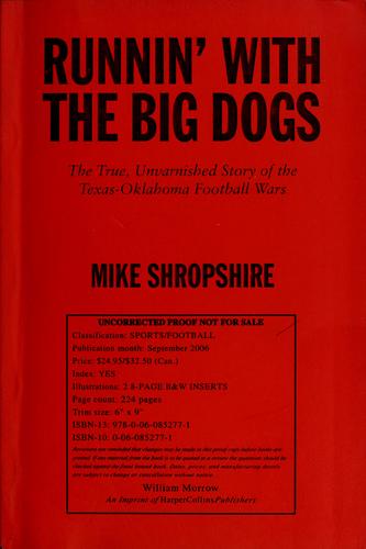 Cover image for Runnin' with the Big Dogs: The True, Unvarnished Story of the Texas-Oklahoma Football Wars