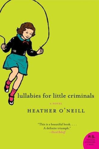 Cover image for Lullabies for Little Criminals: A Novel (P.S.)