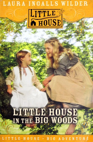 Cover image for Little House in the Big Woods (Little House)