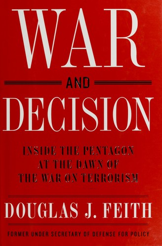 Cover image for War and Decision: Inside the Pentagon at the Dawn of the War on Terrorism