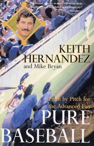 Cover image for Pure Baseball [Paperback] by Hernandez, Keith