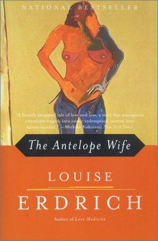 Cover image for The Antelope Wife: A Novel