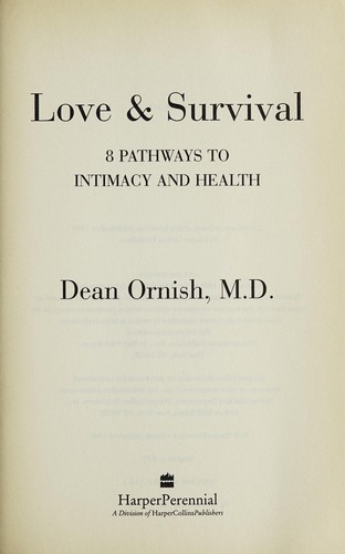 Cover image for Love and Survival: The Scientific Basis for the Healing Power of Intimacy