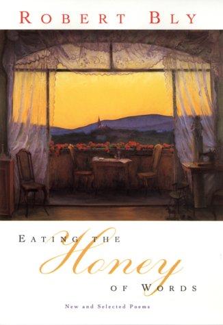 Cover image for Eating the Honey of Words: New and Selected Poems