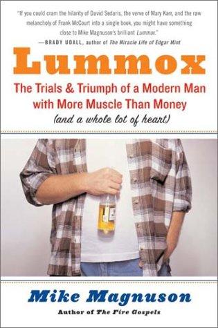 Cover image for Lummox: The Trials and Triumph of a Modern Man with More Muscle Than Money (and a Whole Lot of Heart)
