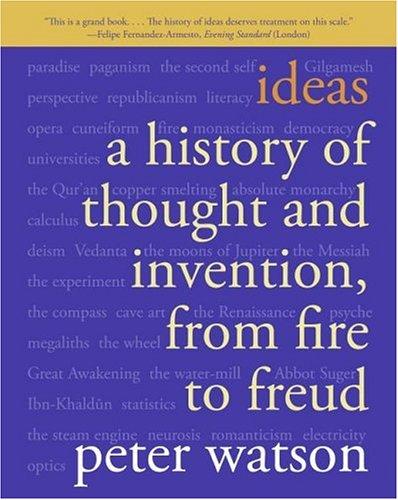 Cover image for Ideas: A History of Thought and Invention, from Fire to Freud