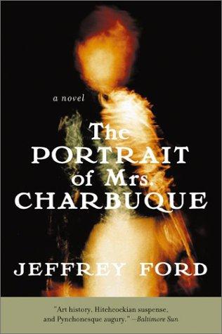 Cover image for The Portrait of Mrs. Charbuque: A Novel