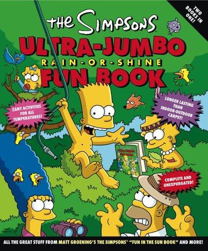 Cover image for The Simpsons Ultra-Jumbo Rain-or-Shine Fun Book (Simpsons (Harper))