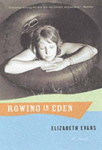 Cover image for Rowing in Eden: A Novel
