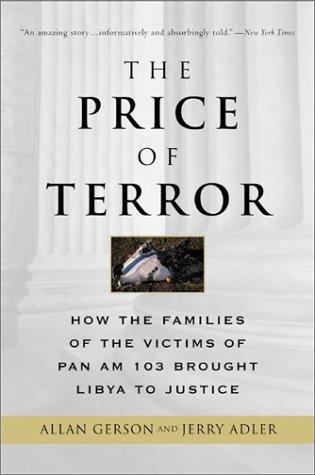 Cover image for The Price of Terror: How the Families of the Victims of Pan Am 103 Brought Libya to Justice