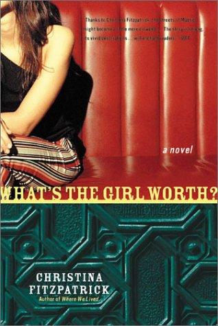 Cover image for What's the Girl Worth?: A Novel