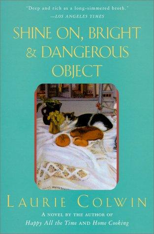 Cover image for Shine On, Bright and Dangerous Object