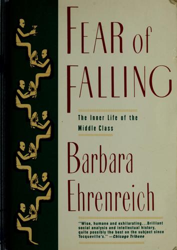 Cover image for Fear of Falling: The Inner Life of the Middle Class