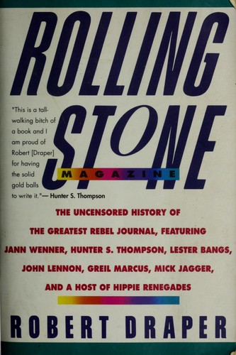 Cover image for Rolling Stone Magazine : The Uncensored History