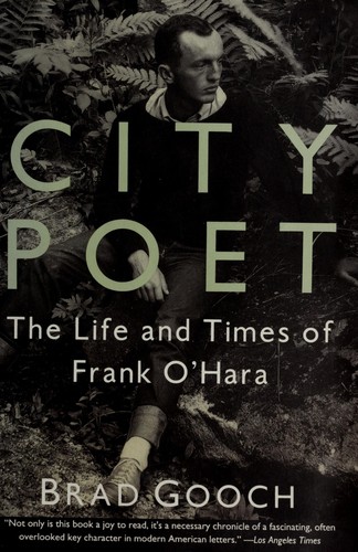 Cover image for City Poet: The Life and Times of Frank O'Hara