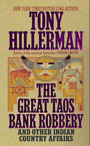 Cover image for The Great Taos Bank Robbery and Other Indian Country Affairs