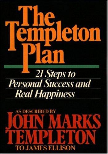 Cover image for The Templeton Plan: 21 Steps to Personal Success and Real Happiness