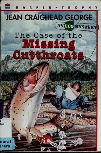 Cover image for The Case of the Missing Cutthroats (Ecological Mystery)