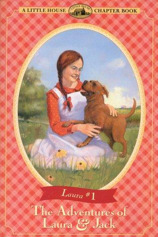 Cover image for The Adventures of Laura & Jack (Little House Chapter Book)