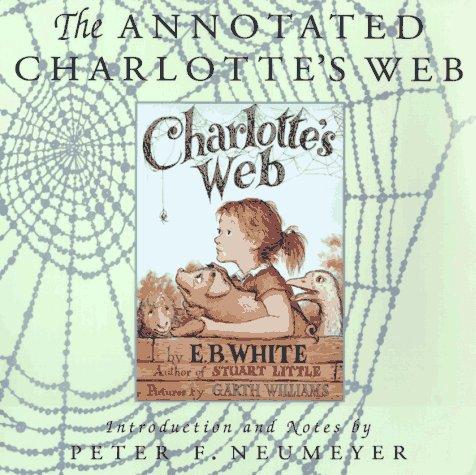 Cover image for The Annotated Charlotte's Web