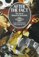 Cover image for After the Fact: The Art of Historical Detection