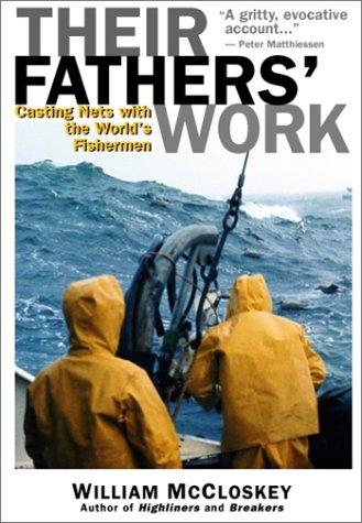 Cover image for Their Fathers' Work: Casting Nets With the World's Fishermen