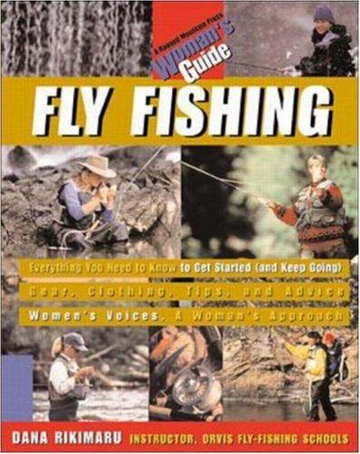 Cover image for FLY FISHING: A WOMEN'S GUIDE