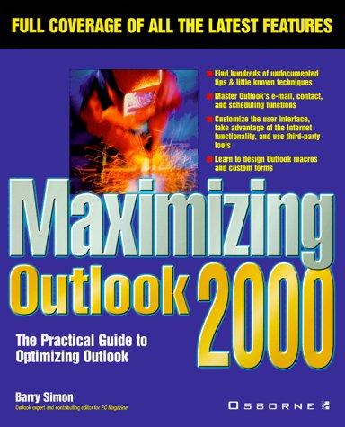 Cover image for Maximizing Outlook 2000: The Practical Guide to Optimizing Outlook