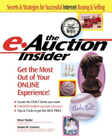 Cover image for The e-Auction Insider: How to Get the Most Out of Your Online Experience