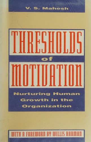 Cover image for Thresholds of Motivation: The Corporation as a Nursery for Human Growth
