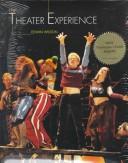 Cover image for The Theater Experience: With Theater Goer's Guide