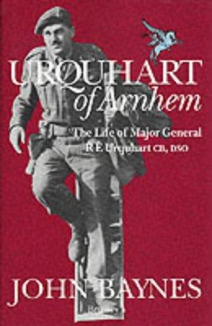 Cover image for Urquhart of Arnhem. The Life of Major General RE Urquhart CB, DSO