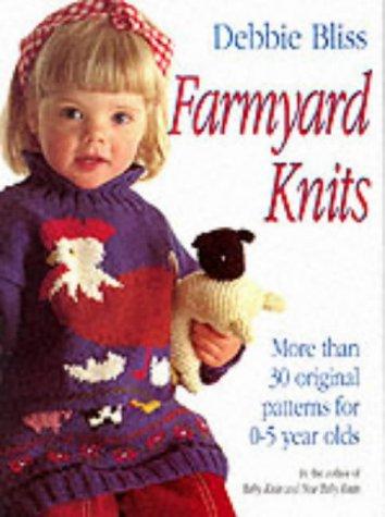 Cover image for Farmyard Knits - more than 30 original patterns for 0-5 year Olds