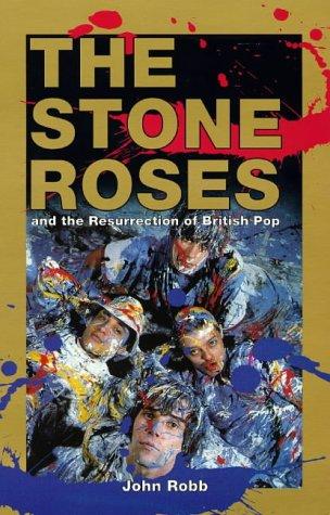 Cover image for The Stone Roses and the Resurrection of British Pop