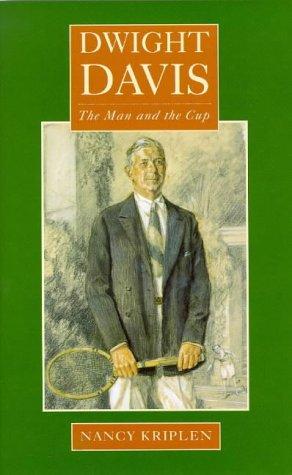 Cover image for Dwight Davis: The Man and the Cup