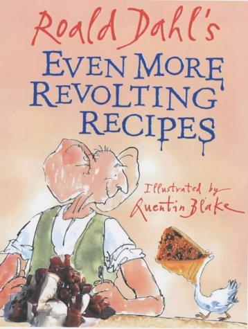 Cover image for Even More Revolting Recipes