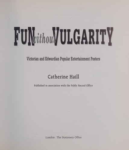 Cover image for Fun Without Vulgarity: Victorian and Edwardian Popular Entertainment Posters