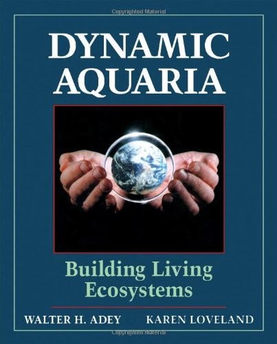 Cover image for Dynamic Aquaria: Building Living Ecosystems