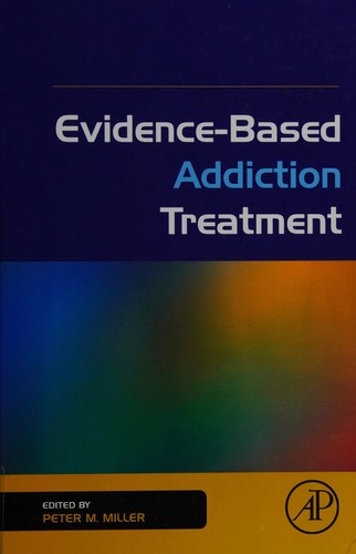 Cover image for Evidence-based addiction treatment