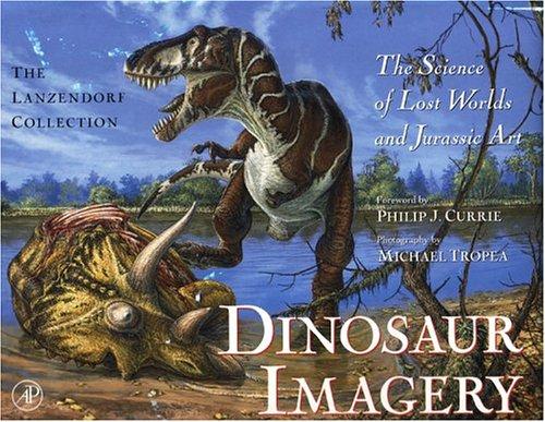 Cover image for Dinosaur Imagery: The Science of Lost Worlds and Jurassic Art