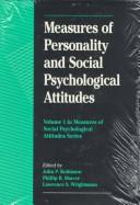 Cover image for Measures of Personality and Social Psychological Attitudes: Volume 1: Measures of Social Psychological Attitudes