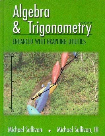 Cover image for Algebra & Trigonometry Enhanced with Graphing Utilities (2nd Edition)