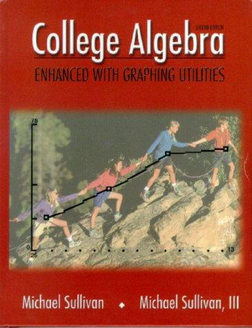 Cover image for College Algebra Enhanced with Graphing Utilities, 2nd edition
