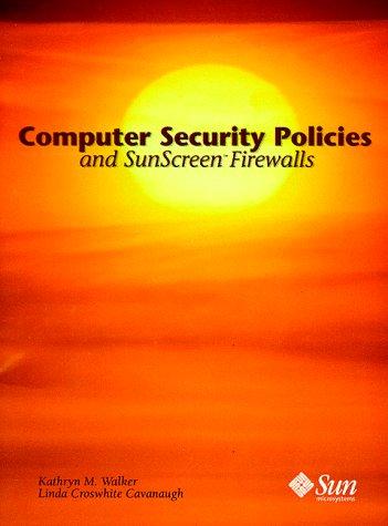 Cover image for Computer Security Policies and SunScreen Firewalls