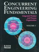 Cover image for Concurrent Engineering Fundamentals: Integrated Product And Process Organization, Volume I