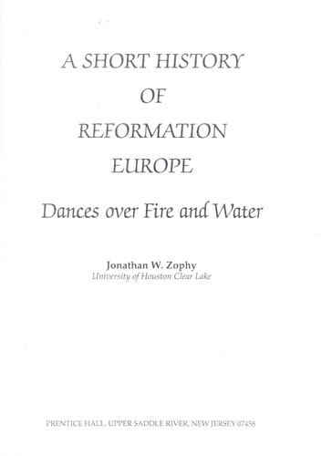 Cover image for A Short History of Reformation Europe: Dances Over Fire and Water