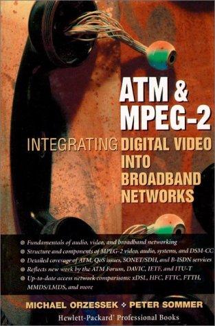 Cover image for ATM & MPEG-2: Integrating Digital Video Into Broadband Networks